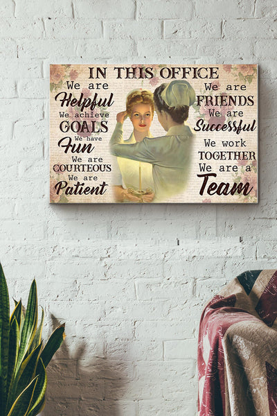 In This Office We Are Helpful We Achieve Goals Nurse Canvas Ideas, Canvas Hanging Prints,  Gift Idea Framed Prints, Canvas
