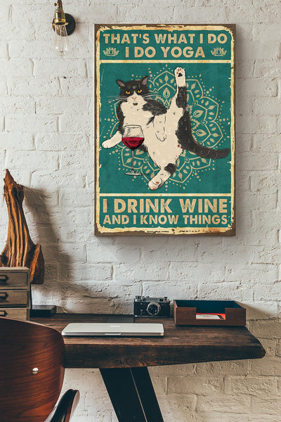 Thats What I Do I Do Yoga Drink Wine Know Things Wrapped Canvas