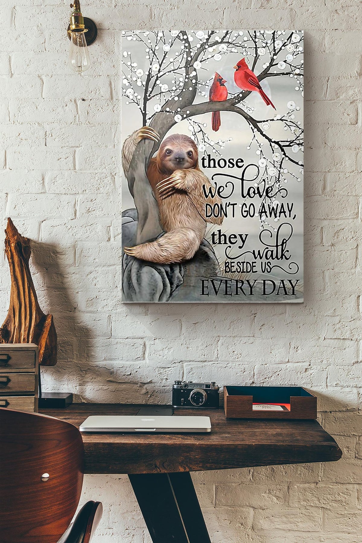 Sloth Cardinal Those We Love Dont Go Away They Walk Beside Us Every Day Canvas Ideas, Canvas Hanging Prints,  Gift Idea Framed Prints, Canvas