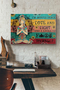 Yoga I Am Mostly Peace Love And Light And A Little Go Fuck Yourself Canvas Ideas, Canvas Hanging Prints,  Gift Idea Framed Prints, Canvas