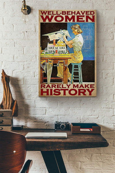 Well-Behaved Women Rarely Make History Canvas Ideas, Canvas Hanging Prints, Gift Idea Framed Prints, Canvas