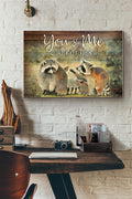You And Me We Got This Racoon Couple Canvas Ideas, Canvas Hanging Prints,  Gift Idea Framed Prints, Canvas