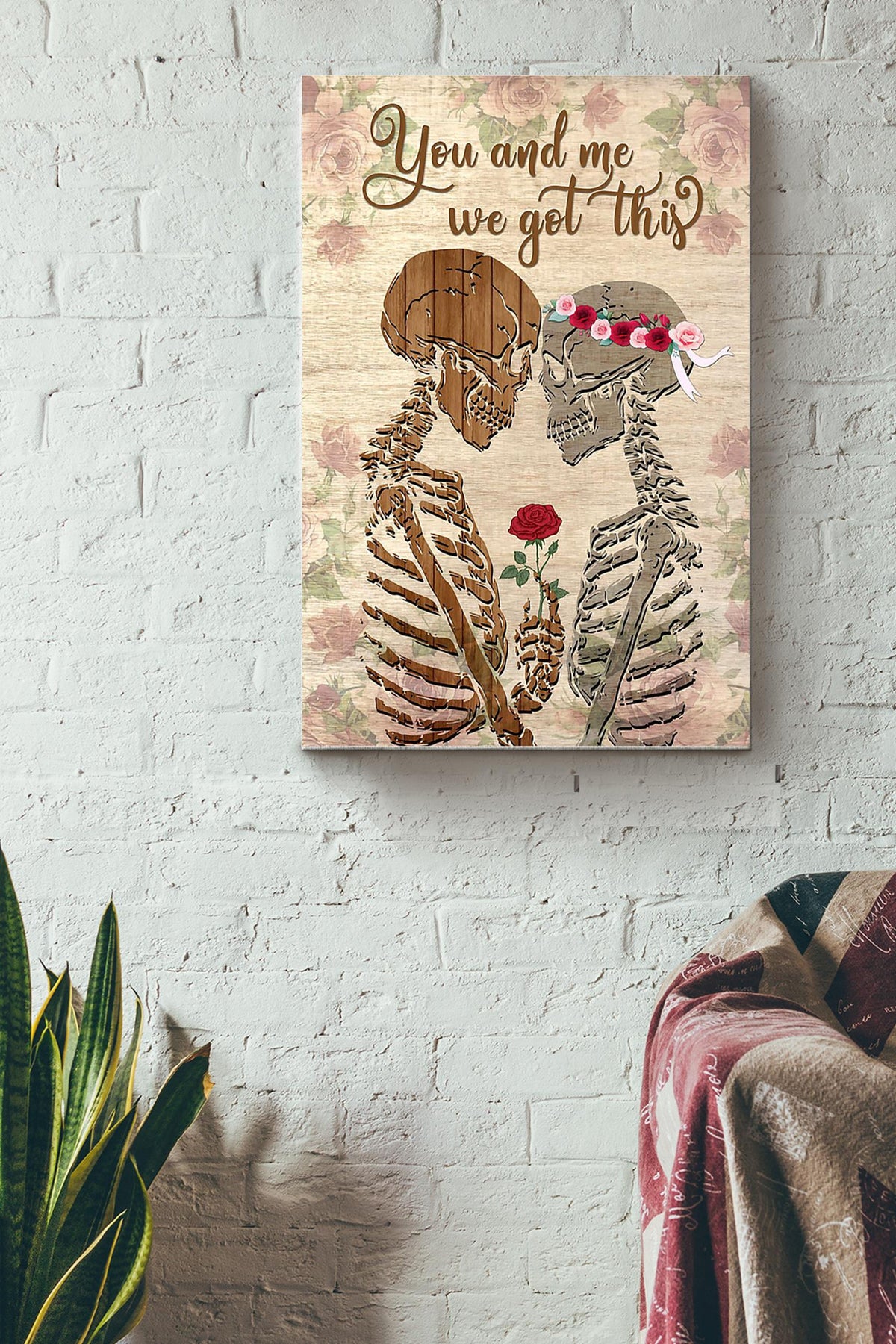 You And Me We Got This Skeleton Couple Canvas Ideas, Canvas Hanging Prints,  Gift Idea Framed Prints, Canvas