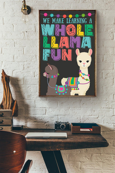 We Make Learning A Whole Llama Fun Teacher Canvas Ideas, Canvas Hanging Prints,  Gift Idea Framed Prints, Canvas