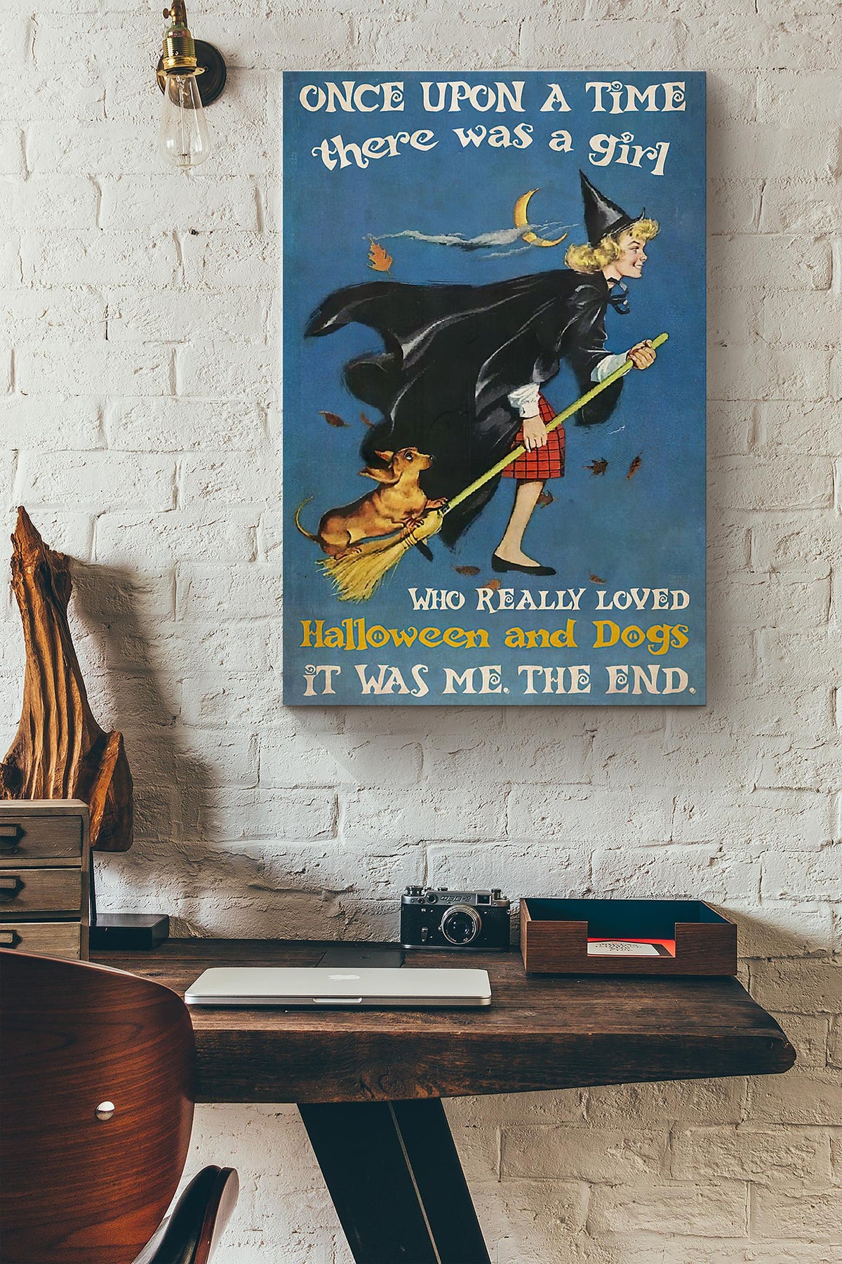 Witchcraft Once Upon A Time There Was A Girl Who Really Loved Halloween And Dogs The End Canvas Ideas, Canvas Hanging Prints,  Gift Idea Framed Prints, Canvas