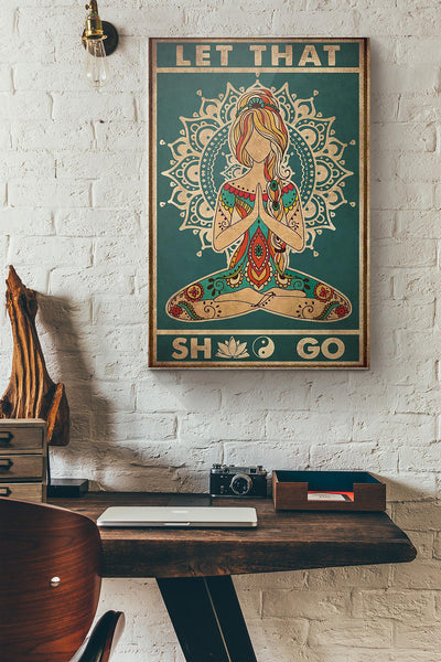 Yoga Let That Shit Go Canvas Ideas, Canvas Hanging Prints,  Gift Idea Framed Prints, Canvas