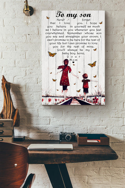 To My Son I Can Promise To Love You For The Rest Of My Life Butterfly Canvas Ideas, Canvas Hanging Prints,  Gift Idea Framed Prints, Canvas