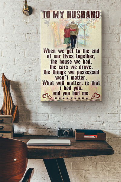 To My Husband Old Couple Canvas Ideas, Canvas Hanging Prints,  Gift Idea Framed Prints, Canvas
