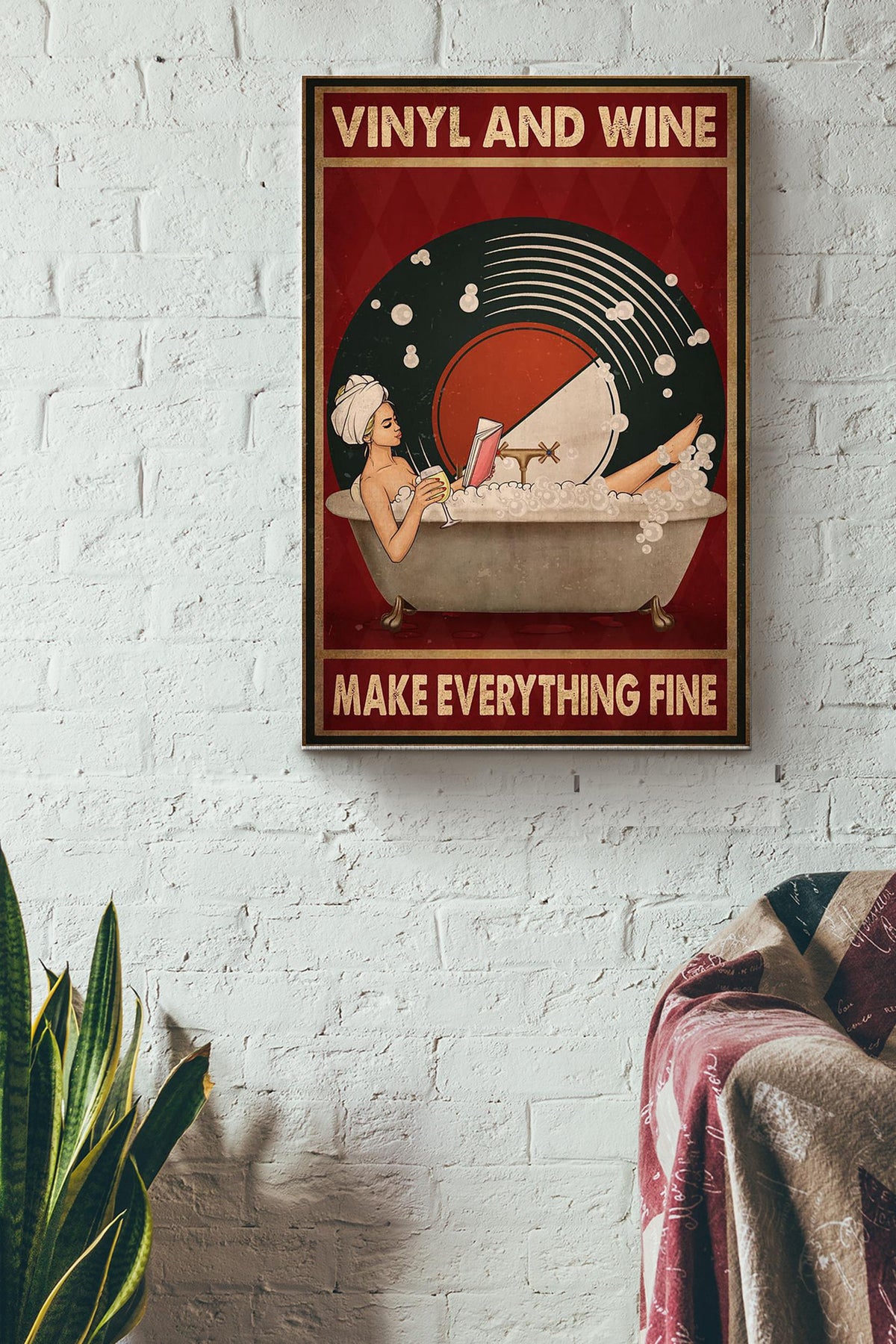 Vinyl And White Wine Make Everything Fine Girl Reading Book And Taking Shower Canvas Ideas, Canvas Hanging Prints,  Gift Idea Framed Prints, Canvas