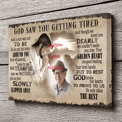 Custom Memorial Canvas, God Saw You Getting Tired Quote, Loss of Loved One Gift, Gift for Family