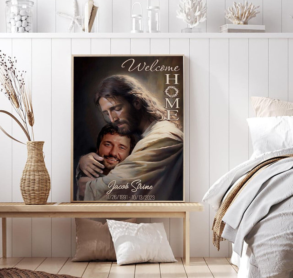 Welcome Home Memorial Canvas, Personalized Jesus Embrace Tribute, Custom Name & Dates, Christian Sympathy Gift, Heaven Remembrance Wall Art