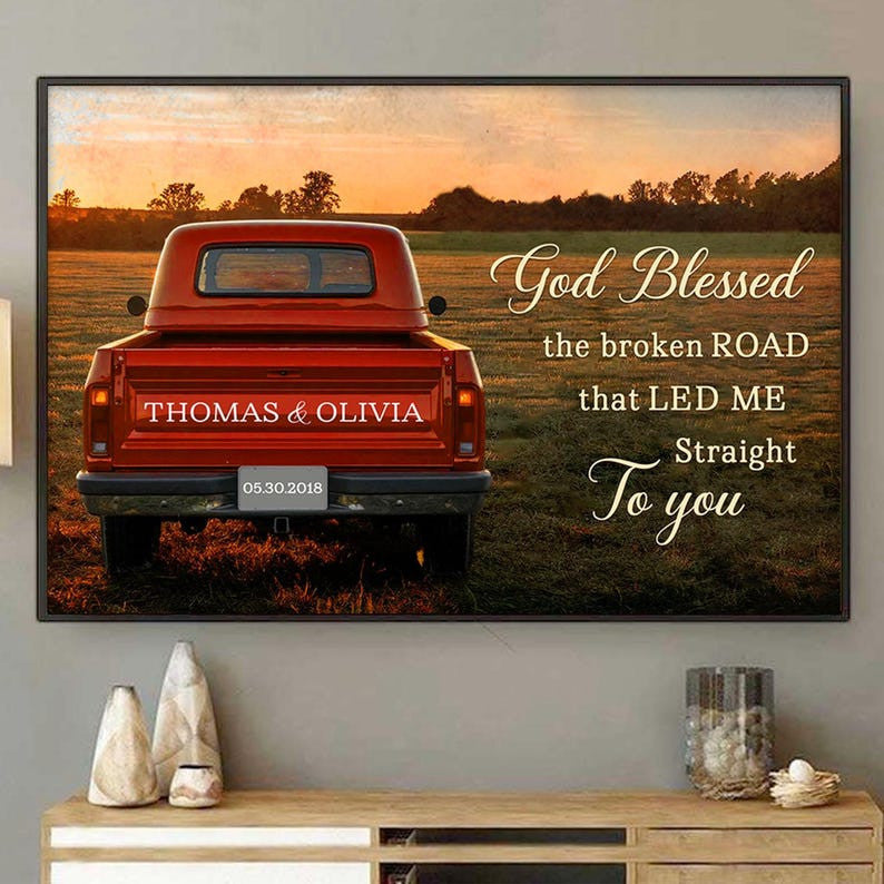 God Blessed The Broken Road Canvas, Personalized Vintage Truck with Couple Names, Wedding Anniversary Gift, Valentine Gift For Wife, Husband