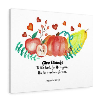 Scripture Canvas Give Thanks Proverbs 31:10 Christian Wall Art Bible Verse Meaningful Home Decor Gifts Unique Housewarming Gift Ideas Framed Prints, Canvas