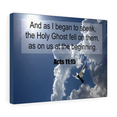Scripture Canvas The Holy Ghost Fell Acts 11:15 Christian Wall Art Meaningful Home Decor Gifts Unique Housewarming Gift Ideas Framed Prints, Canvas