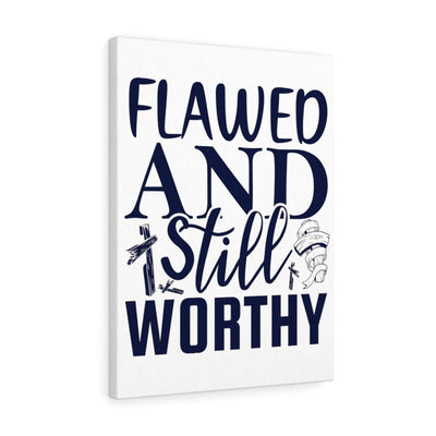 Scripture Canvas Flawed And Still Worthy Christian Wall Art Meaningful Home Decor Gifts Unique Housewarming Gift Ideas Framed Prints, Canvas