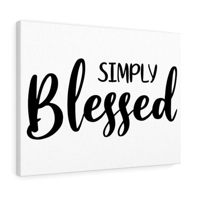 Scripture Canvas Simply Blessed Christian Wall Art Bible Verse Meaningful Home Decor Gifts Unique Housewarming Gift Ideas Framed Prints, Canvas