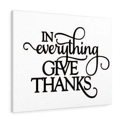 Scripture Canvas In Everything Give Thanks Christian Wall Art Meaningful Home Decor Gifts Unique Housewarming Gift Ideas Framed Prints, Canvas