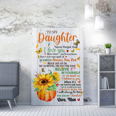 Sunflower Wall Art For Gift Daughter, The Wonderful Person You Are Wall Art From Mom To Daughter Framed Prints, Canvas