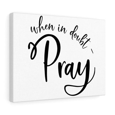 Scripture Canvas In Doubt Pray Christian Wall Art Meaningful Home Decor Gifts Unique Housewarming Gift Ideas Framed Prints, Canvas