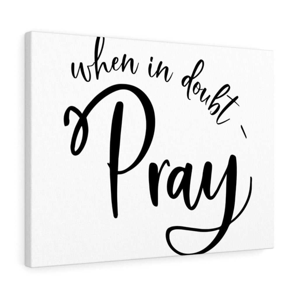 Scripture Canvas In Doubt Pray Christian Wall Art Meaningful Home Decor Gifts Unique Housewarming Gift Ideas Framed Prints, Canvas
