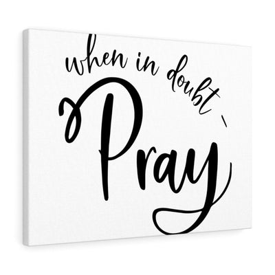 Scripture Canvas In Doubt Pray Christian Wall Art Meaningful Home Decor Gifts Unique Housewarming Gift Ideas Framed Prints, Canvas