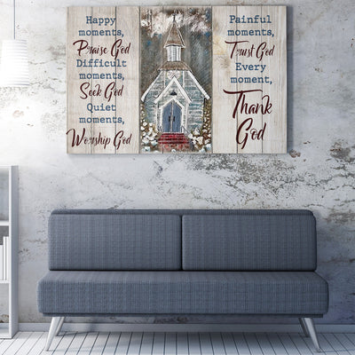 God Wall Art Decoration Home, Happy, Dificult, Quiet, Painful, Every Moment With God Framed Prints, Canvas