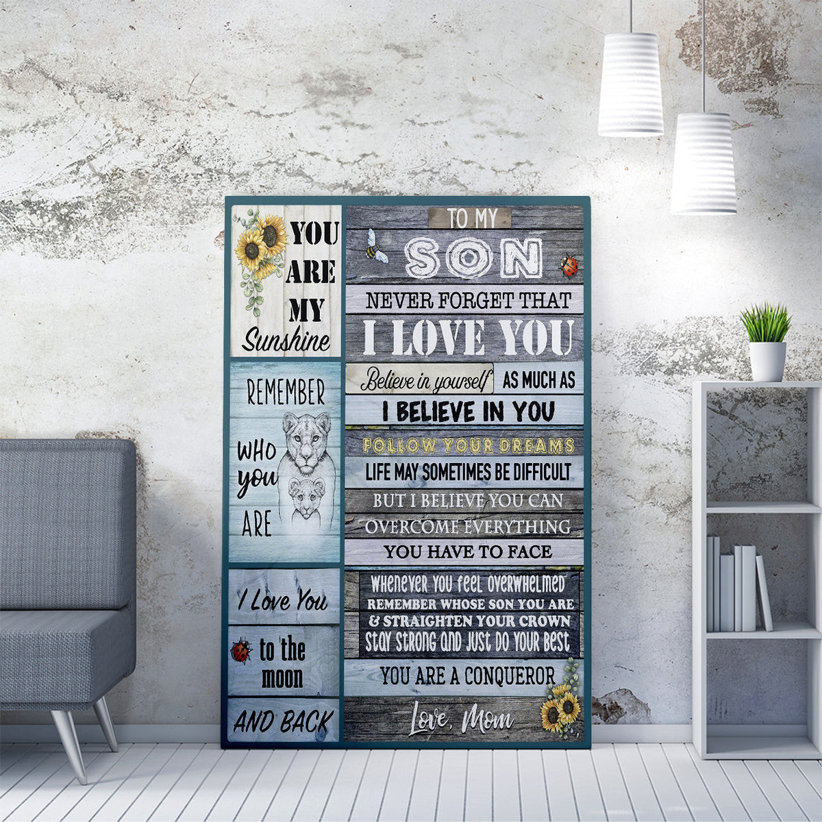 Wall Art Gift For Son From Mom, Never Forget That I Love You I Hope You Believe Wall Art For Son Framed Prints, Canvas