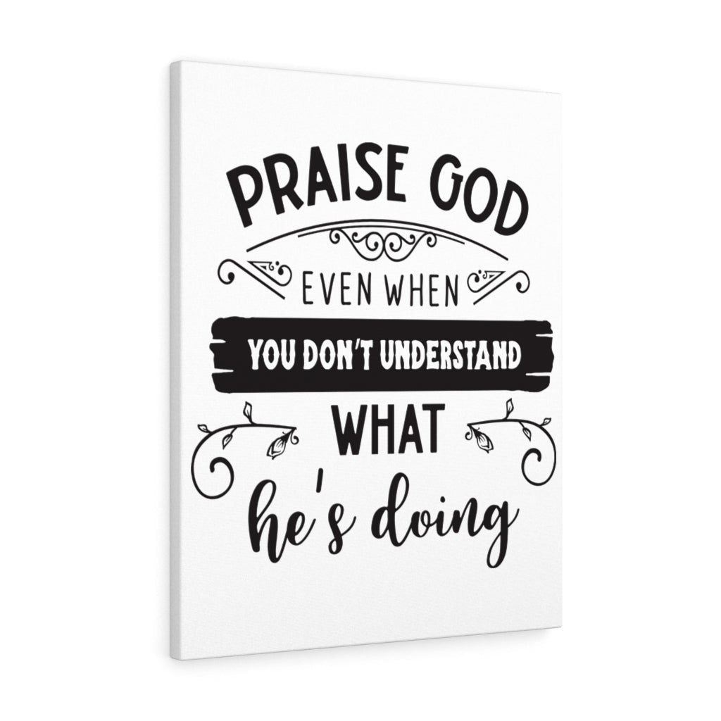 Scripture Canvas Praise God Even Christian Wall Art Meaningful Home Decor Gifts Unique Housewarming Gift Ideas Framed Prints, Canvas