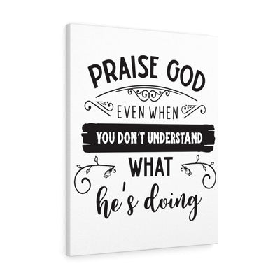 Scripture Canvas Praise God Even Christian Wall Art Meaningful Home Decor Gifts Unique Housewarming Gift Ideas Framed Prints, Canvas