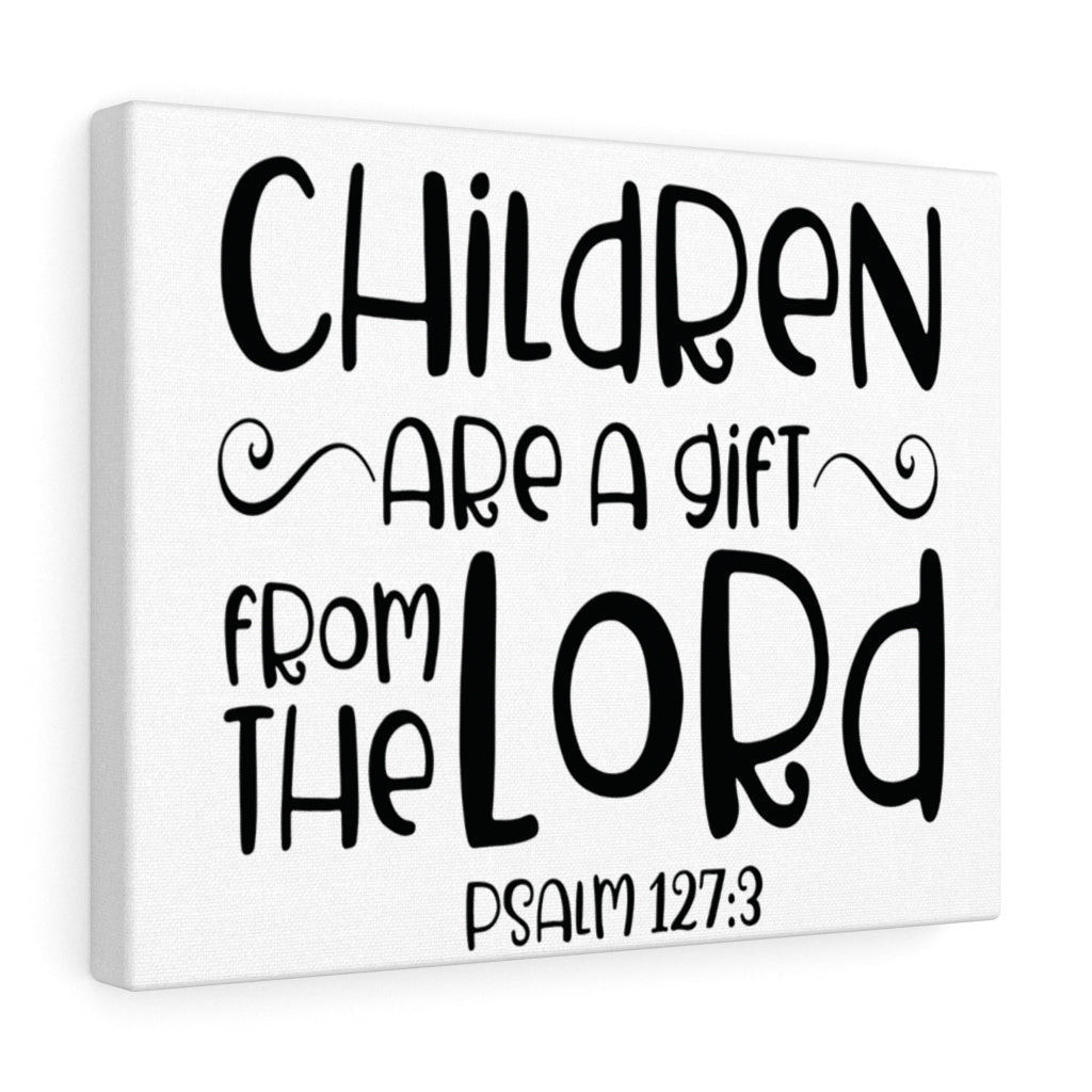 Scripture Canvas From The Lord Psalm 127:3 Christian Wall Art Bible Verse Meaningful Home Decor Gifts Unique Housewarming Gift Ideas Framed Prints, Canvas