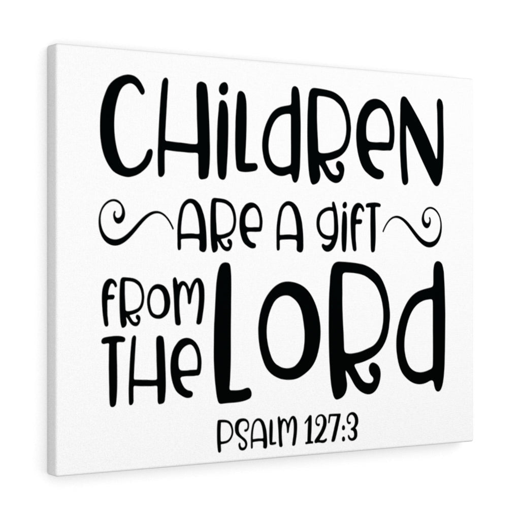 Scripture Canvas From The Lord Psalm 127:3 Christian Wall Art Bible Verse Meaningful Home Decor Gifts Unique Housewarming Gift Ideas Framed Prints, Canvas