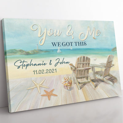 Personalized Anniversary Wall Art Gift, You And Me We Got This, Wall Art Gift Ideas For Couple Framed Prints, Canvas