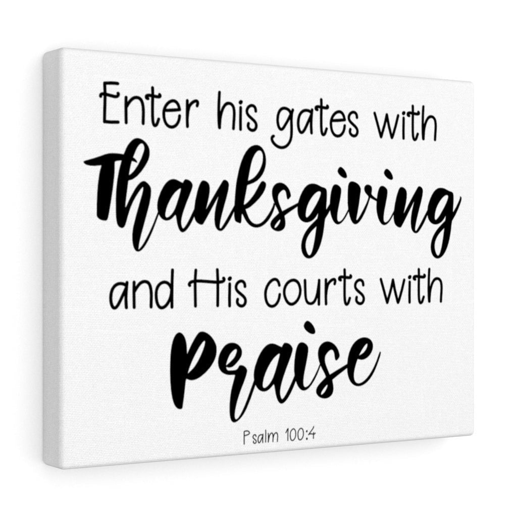 Scripture Canvas Thanksgiving Psalm 100:4 Christian Wall Art Bible Verse Meaningful Home Decor Gifts Unique Housewarming Gift Ideas Framed Prints, Canvas