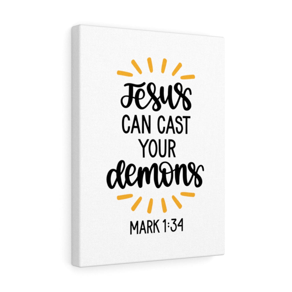 Scripture Canvas Jesus Can Cast Your Demons Mark 1:34 Christian Wall Art Bible Verse Meaningful Home Decor Gifts Unique Housewarming Gift Ideas Framed Prints, Canvas