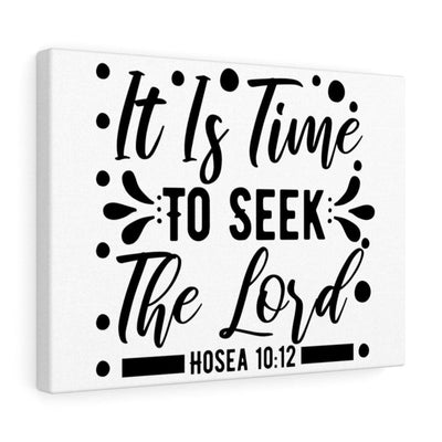 Scripture Canvas Time To Seek Christian Wall Art Meaningful Home Decor Gifts Unique Housewarming Gift Ideas Framed Prints, Canvas