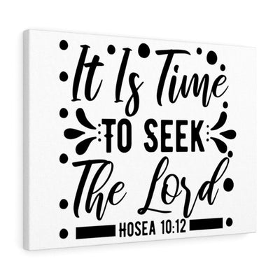 Scripture Canvas Time To Seek Christian Wall Art Meaningful Home Decor Gifts Unique Housewarming Gift Ideas Framed Prints, Canvas