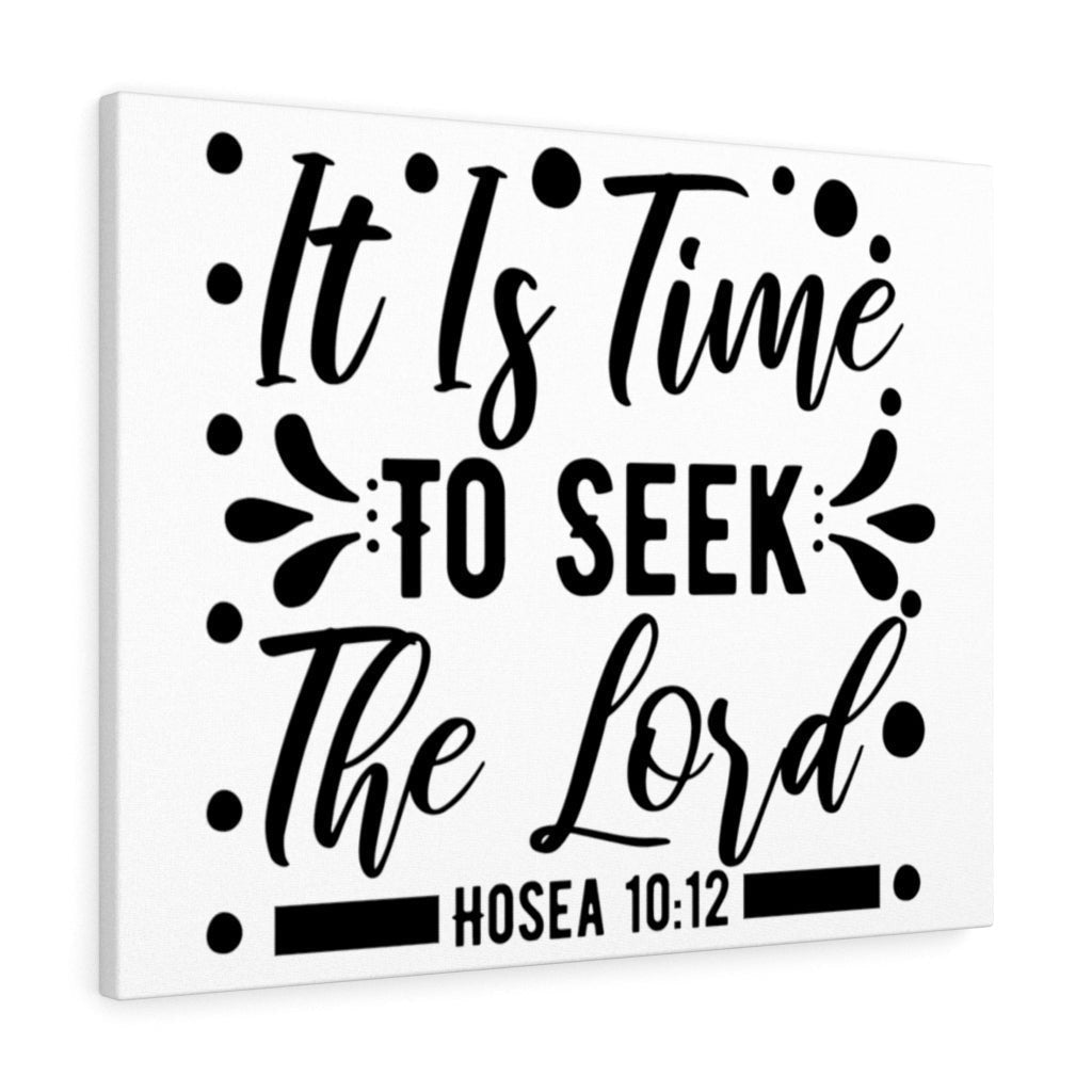 Scripture Canvas Time To Seek Christian Wall Art Meaningful Home Decor Gifts Unique Housewarming Gift Ideas Framed Prints, Canvas