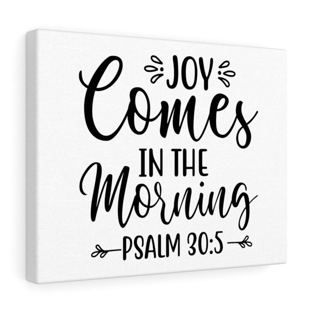 Scripture Canvas Joy Comes Psalm 30:5 Christian Wall Art Bible Verse Meaningful Home Decor Gifts Unique Housewarming Gift Ideas Framed Prints, Canvas
