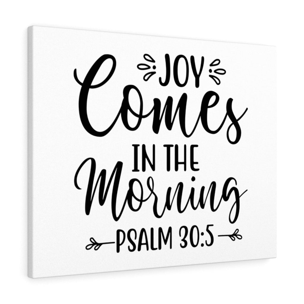 Scripture Canvas Joy Comes Psalm 30:5 Christian Wall Art Bible Verse Meaningful Home Decor Gifts Unique Housewarming Gift Ideas Framed Prints, Canvas
