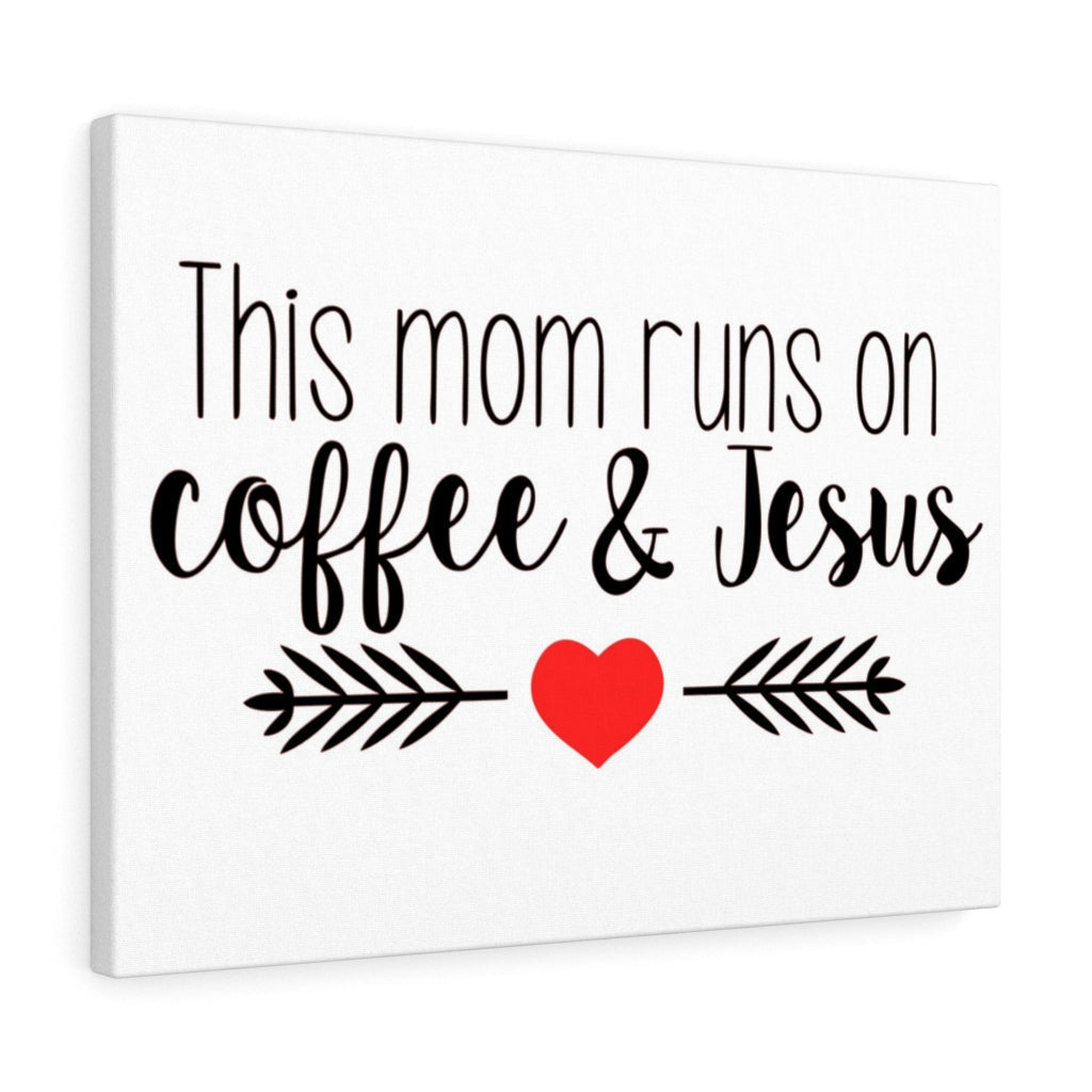 Scripture Canvas This Mom Runs On Coffee & Jesus Christian Wall Art Meaningful Home Decor Gifts Unique Housewarming Gift Ideas Framed Prints, Canvas