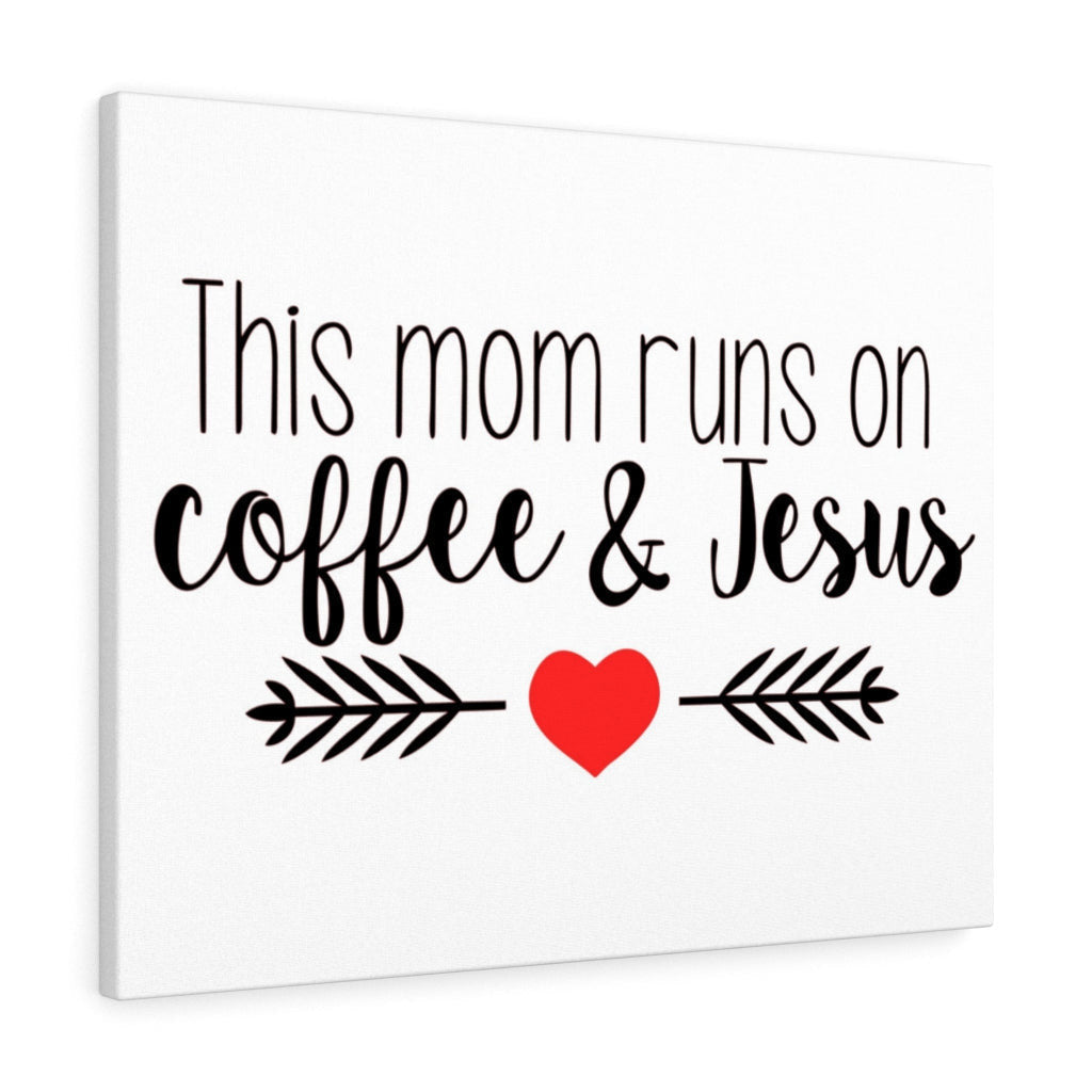 Scripture Canvas This Mom Runs On Coffee & Jesus Christian Wall Art Meaningful Home Decor Gifts Unique Housewarming Gift Ideas Framed Prints, Canvas