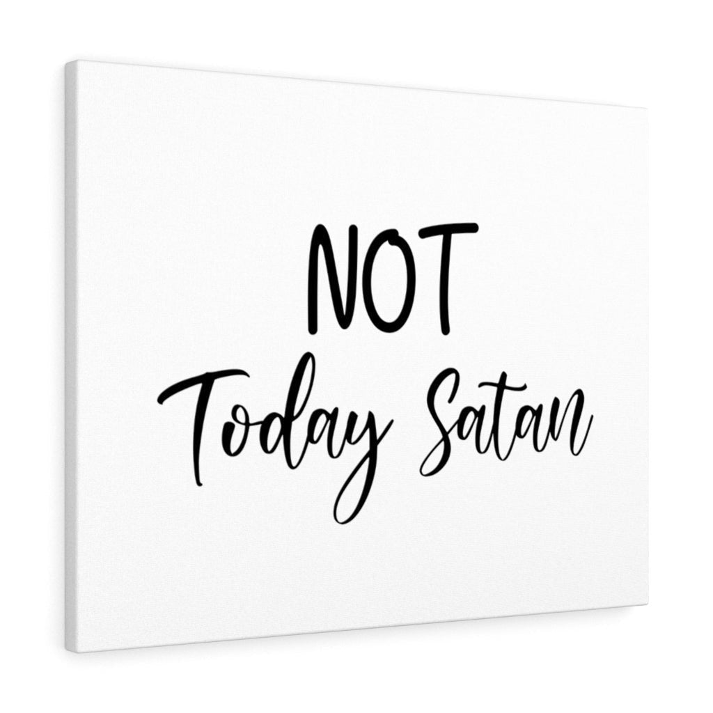Scripture Canvas Not Today Satan Christian Wall Art Meaningful Home Decor Gifts Unique Housewarming Gift Ideas Framed Prints, Canvas