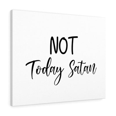 Scripture Canvas Not Today Satan Christian Wall Art Meaningful Home Decor Gifts Unique Housewarming Gift Ideas Framed Prints, Canvas