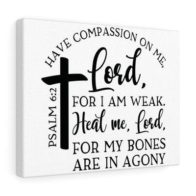 Scripture Canvas Heal Me Lord Psalm 6:2 Christian Wall Art Bible Verse Meaningful Home Decor Gifts Unique Housewarming Gift Ideas Framed Prints, Canvas