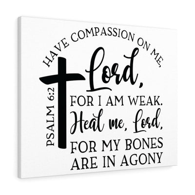 Scripture Canvas Heal Me Lord Psalm 6:2 Christian Wall Art Bible Verse Meaningful Home Decor Gifts Unique Housewarming Gift Ideas Framed Prints, Canvas