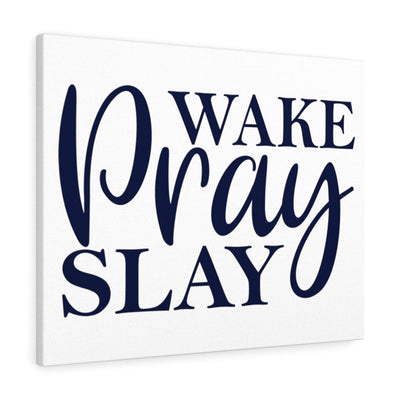 Scripture Canvas Wake Pray Slay Christian Wall Art Meaningful Home Decor Gifts Unique Housewarming Gift Ideas Framed Prints, Canvas