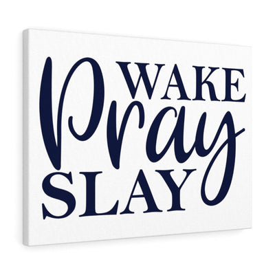Scripture Canvas Wake Pray Slay Christian Wall Art Meaningful Home Decor Gifts Unique Housewarming Gift Ideas Framed Prints, Canvas