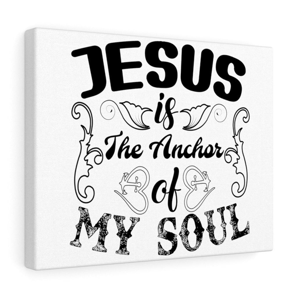 Scripture Canvas Jesus Is The Anchor of My Soul Christian Wall Art Meaningful Home Decor Gifts Unique Housewarming Gift Ideas Framed Prints, Canvas