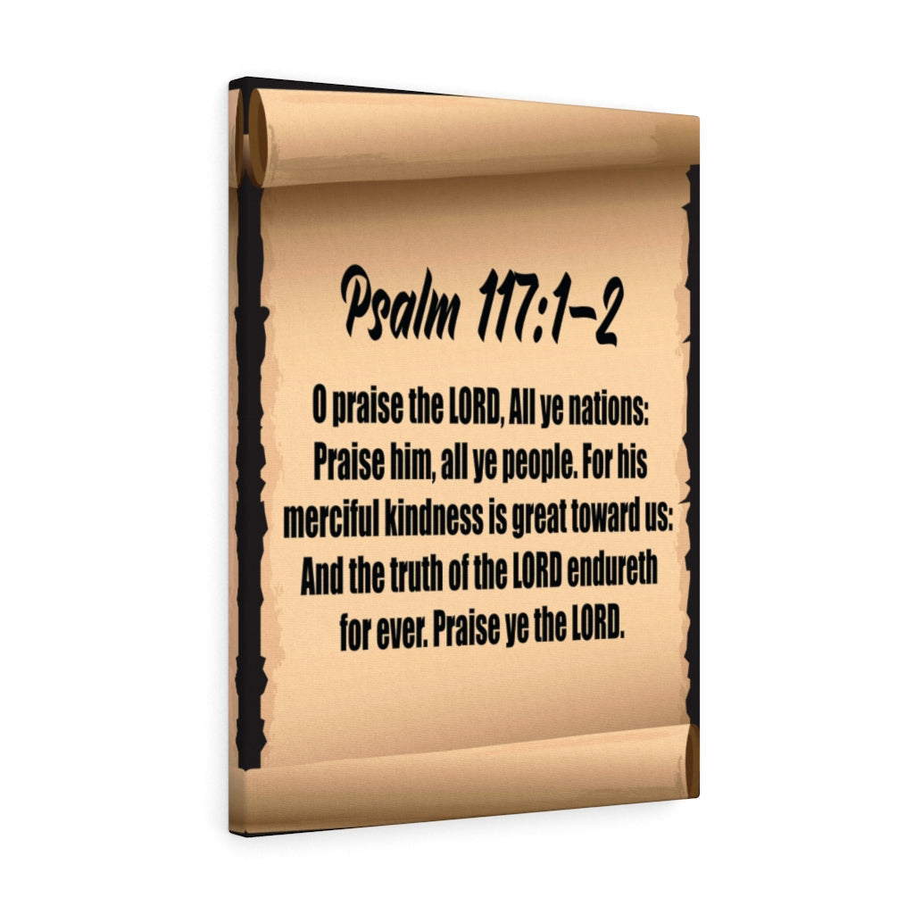 Scripture Canvas O praise the Lord Psalm 117: 1-2 Christian Wall Art Bible Verse Meaningful Home Decor Gifts Unique Housewarming Gift Ideas Framed Prints, Canvas