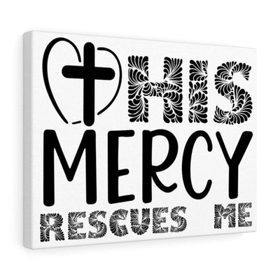 Scripture Canvas Mercy Rescues Me Christian Wall Art Meaningful Home Decor Gifts Unique Housewarming Gift Ideas Framed Prints, Canvas